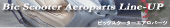 Bic Scooter Aeroparts Line-UP